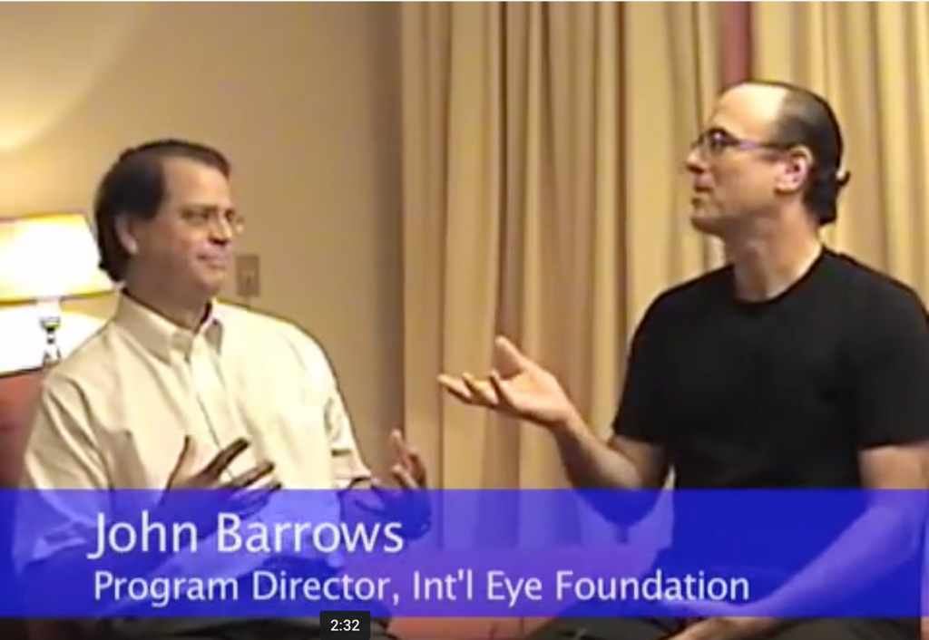 Dr. Richard Weiss interviewing John Barrows, the Program Director for the International Eye Foundation.